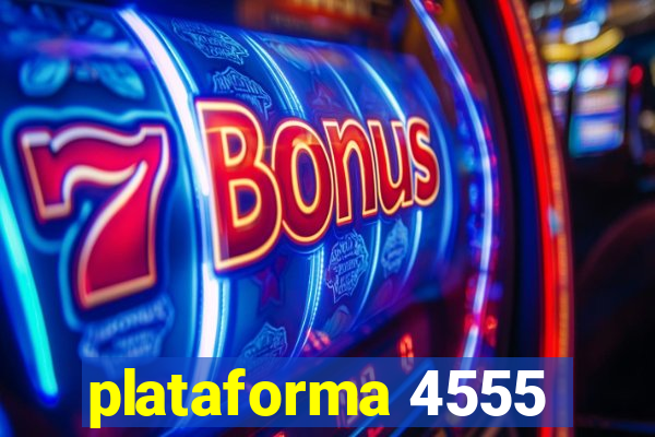 plataforma 4555